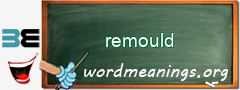 WordMeaning blackboard for remould